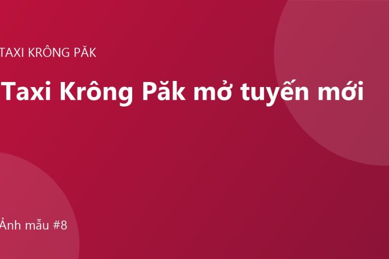 Taxi Krông Păk mở tuyến đi Nha Trang