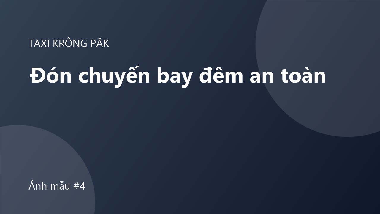 Đón khách chuyến bay đêm: an toàn và đúng giờ