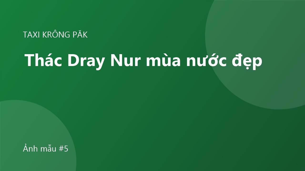 Thác Dray Nur mùa nước đẹp: đi lúc nào, đi bằng gì