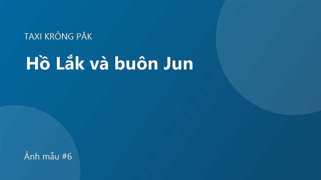 Hồ Lắk và buôn Jun: lịch trình 1 ngày
